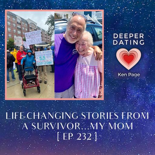 Life-Changing Stories From A Survivor...My Mom [EP 232]