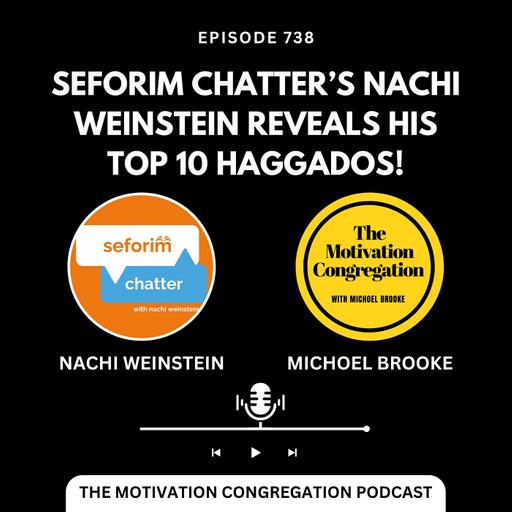 Seforim Chatter’s Nachi Weinstein Reveals His Top 10 Haggados — A Special Sit-Down