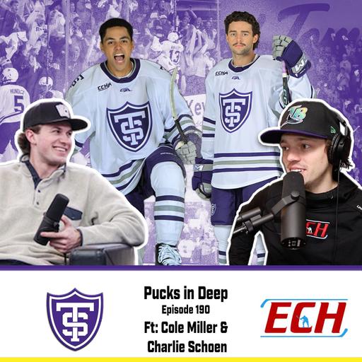 Episode #190 of Pucks in Deep FT: Cole Miller & Charlie Schoen