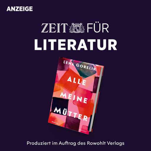 ZEIT für Literatur mit Lena Gorelik