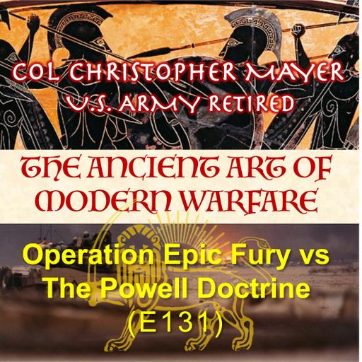 Operation Epic Fury vs. The Powell Doctrine (E131)