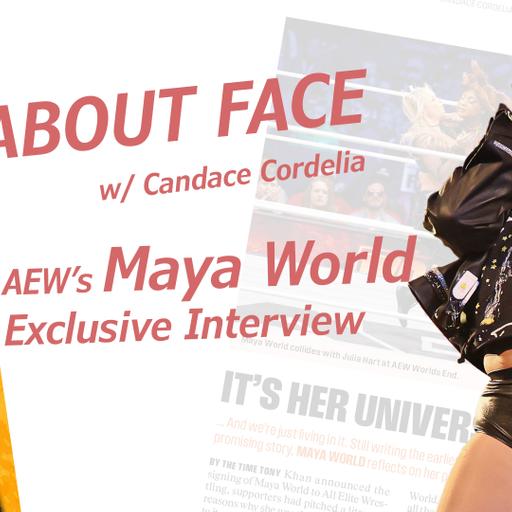 ABOUT FACE: Maya World Is All Elite