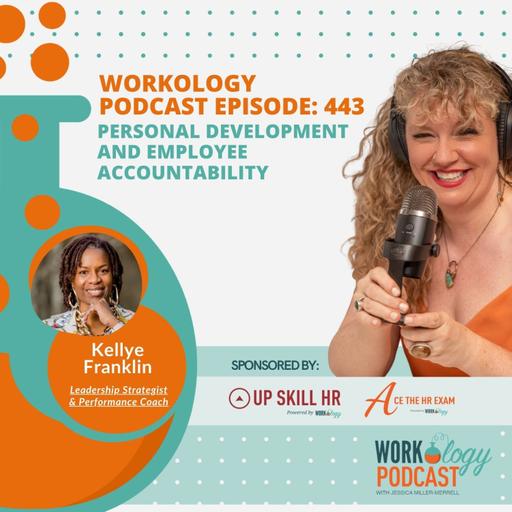 Workology Podcast Episode 443: Personal Development and Employee Accountability