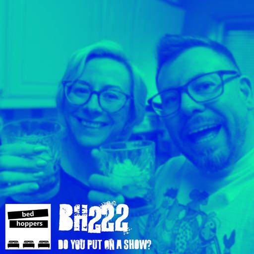 bh222: do you put on a show?