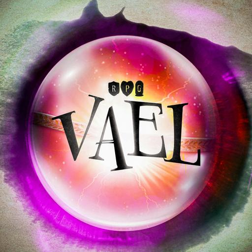 Vael | Tragedy in the Twine