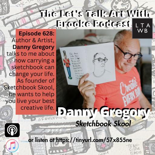 Sketchbook Skool’s Danny Gregory & I talk about how carrying a sketchbook can change your life