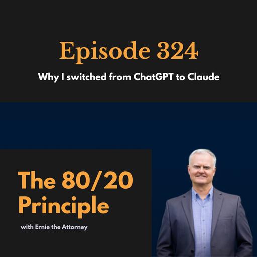 324: Why I switched from ChatGPT to Claude