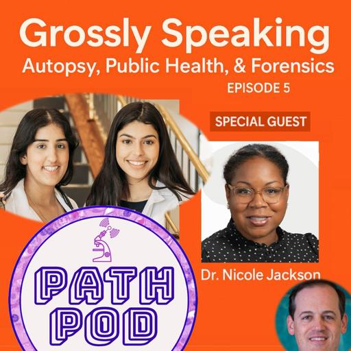 PathPod Listens to the Grossly Speaking Podcast