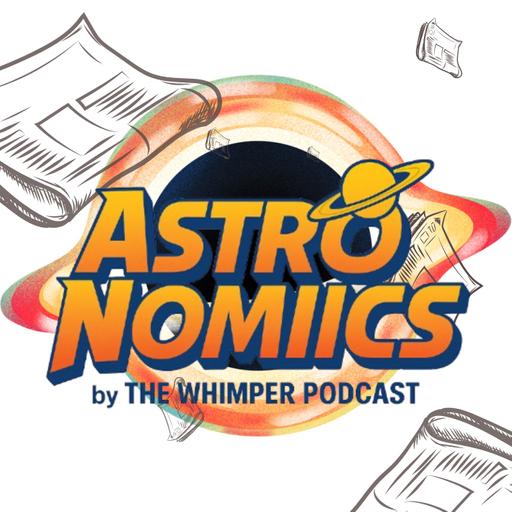 Astronomiics: Episode 16
