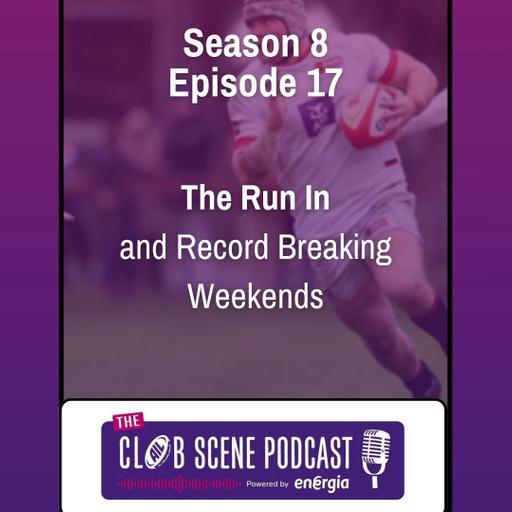 S8 EP17 - The Run In and Record Breaking Weekends