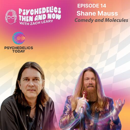 Episode 14 - Shane Mauss: Comedy and Molecules