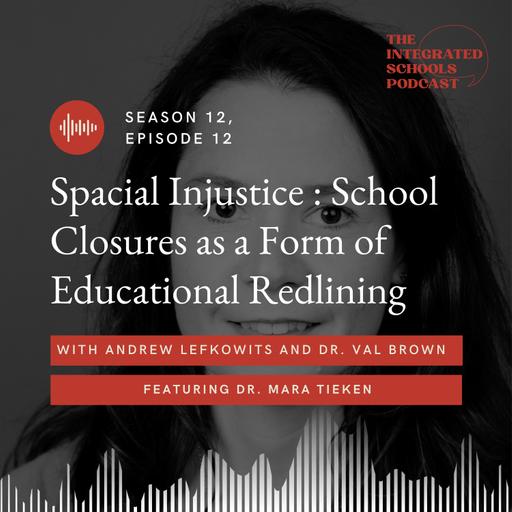 Spatial Injustice: School Closures as a Form of Educational Redlining
