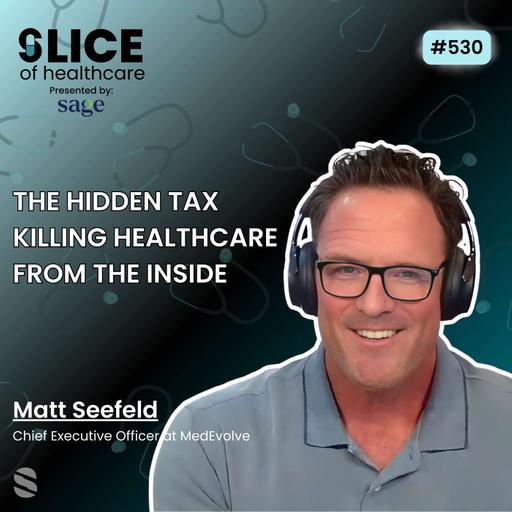 #530 - Matt Seefeld, Chief Executive Officer at MedEvolve