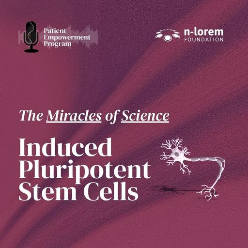 Miracles of Science #2: Induced Pluripotent Stem Cells