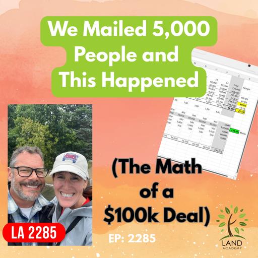 We Mailed 5,000 People And This Happened (The Math of a $100k Deal)