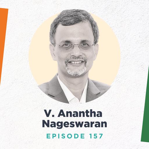 V. Anantha Nageswaran on Surveying the Growth and Financialization of the Indian Economy