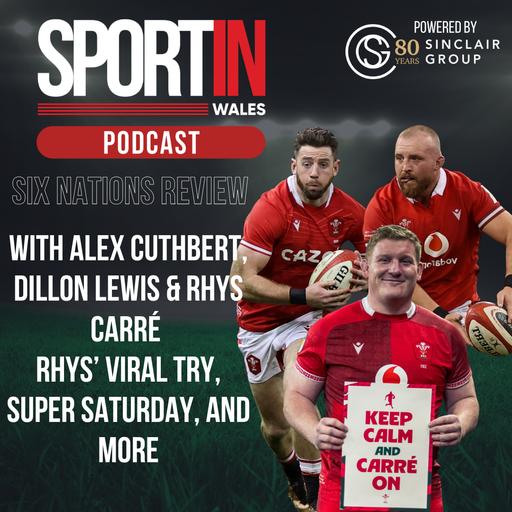 EPISODE 71: Six Nations Review with Rhys Carré