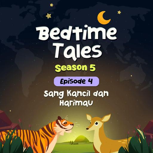Sang Kancil dan Harimau | Bedtime Tales S5E4