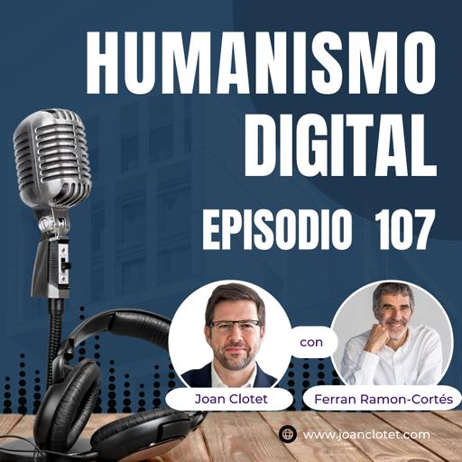 107 - Comunicación humana con Ferran Ramon-Cortés