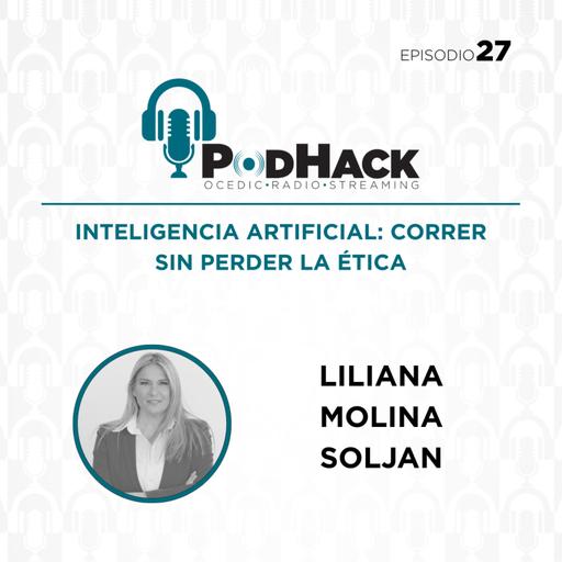 Inteligencia artificial: correr sin perder la ética | Entrevista a Liliana Molina Soljan