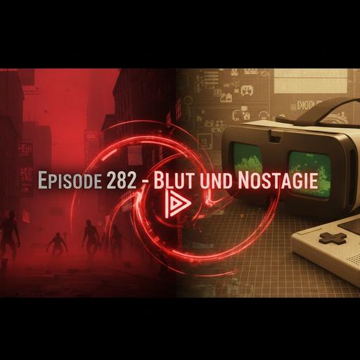 Blut und Nostalgie - Episode 282