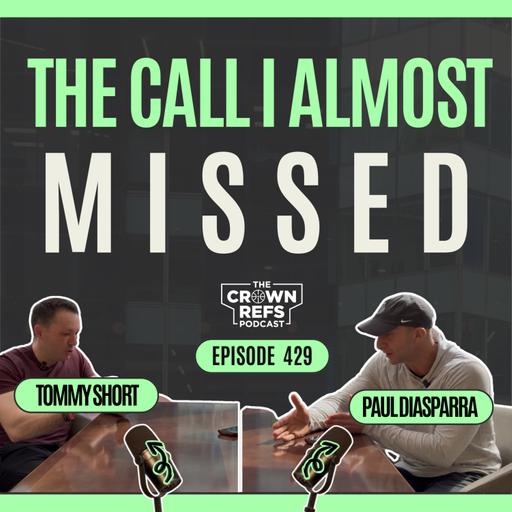 #429 The Call I almost Missed | A year without a cell phone | Tommy Short | Former Pac-12 Official, Author, Speaker