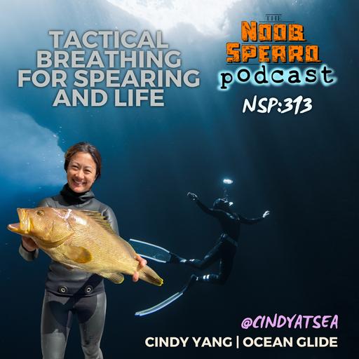 NSP:313 Tactical Breathing for Spearing and Life | Cindy Yang