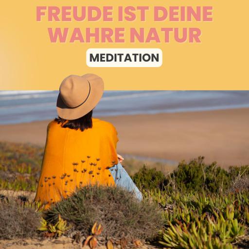 Freude ist deine wahre Natur - Meditation mit Wanda Badwal