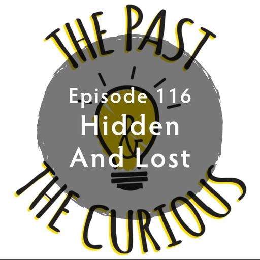 Hidden and Lost
