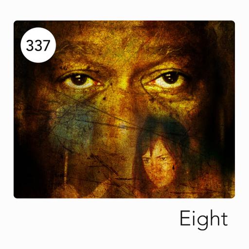 337: EIGHT
