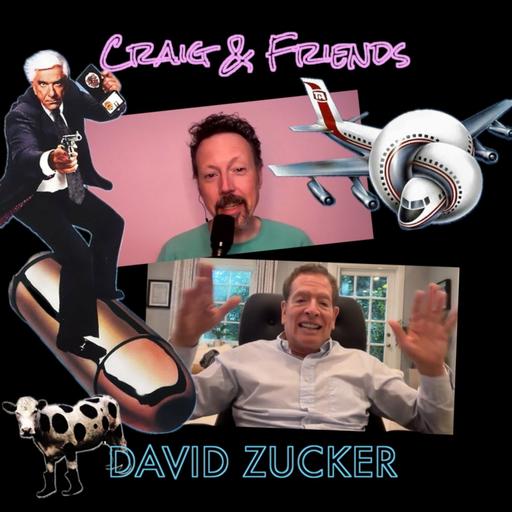 273: David Zucker (Airplane!, Naked Gun, Ruthless People and more)