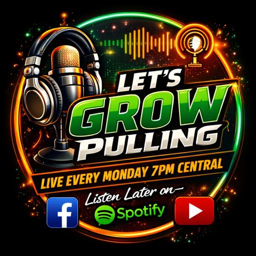 Let's Grow Pulling - March 16, 2026 Micro Mini Pullers and The Canadians Invade us!