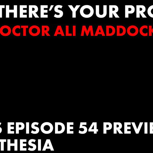 BONUS Episode 54 PREVIEW: Anesthesia