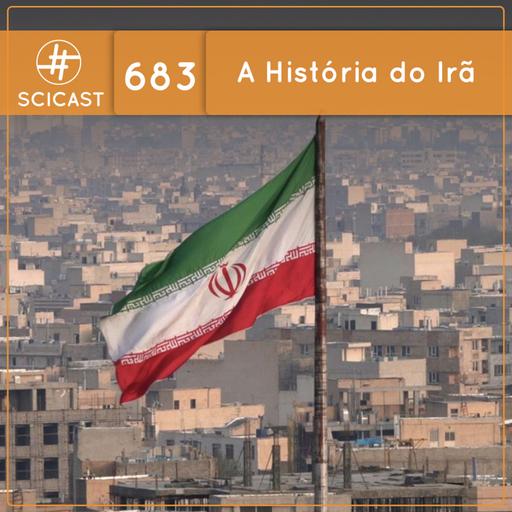 A História do Irã (SciCast #683)