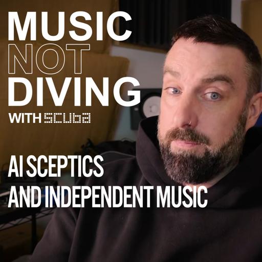 #45 AI sceptics and the boomers who want to save independent music