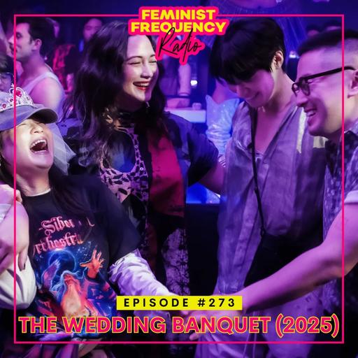 FFR 273: The Wedding Banquet (2025)