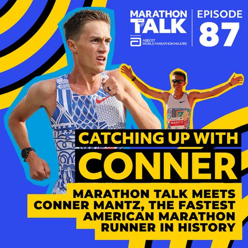 EP87 | Catching Up With Conner - Marathon Talk meets Conner Mantz