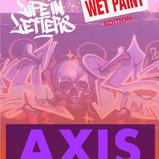 Episode 96: WET PAINT edition featuring AXIS K2S CBS
