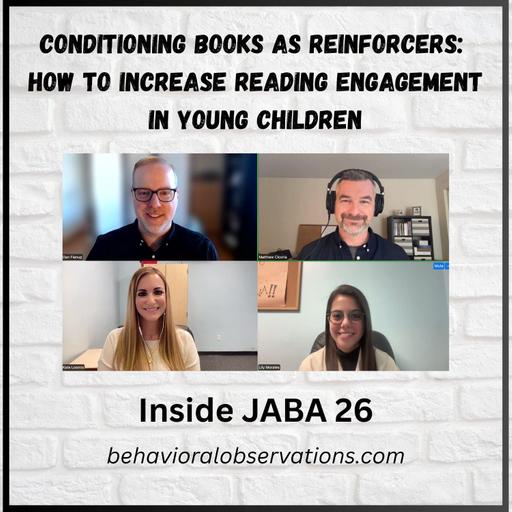 Conditioning Books as Reinforcers: How to Increase Reading Engagement in Young Children: Inside JABA 26