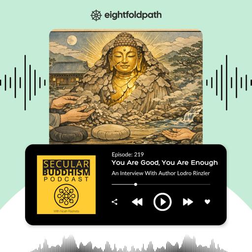 219 - You Are Good, You Are Enough