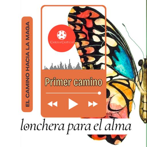#124 🦋 PRIMER CAMINO- EL CAMINO HACIA LA MAGA "Audiolibro"