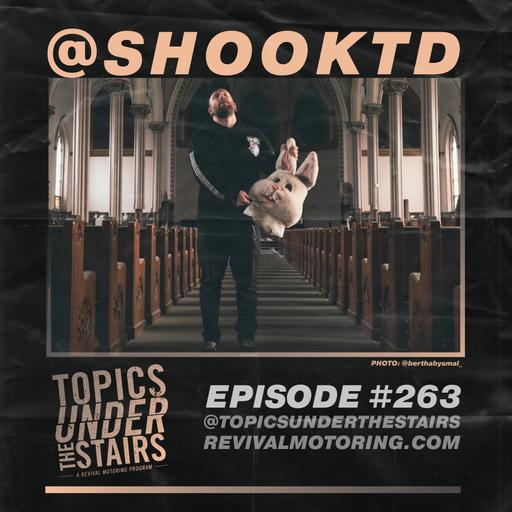 Ep. 263 - SHOOK