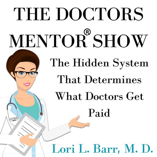 The Hidden System That Determines What Doctors Get Paid