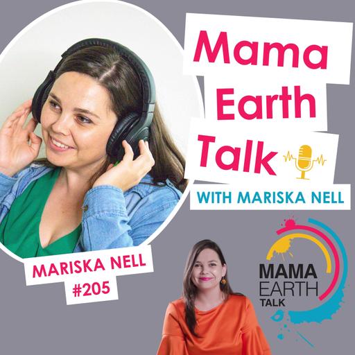 205: Earth Month: Small Steps, Big Impact (Plus a Special Gift for You!) with Mariska Nell