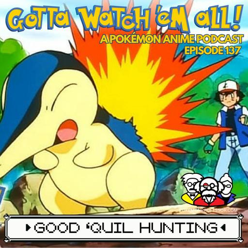 Good 'Quil Hunting