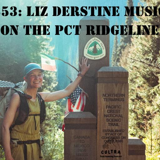 353: Liz Derstine Music on the PCT Ridgeline