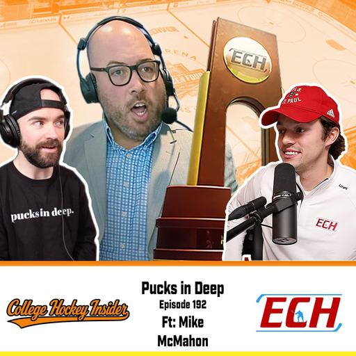 Episode #192 of Pucks in Deep FT: Mike McMahon