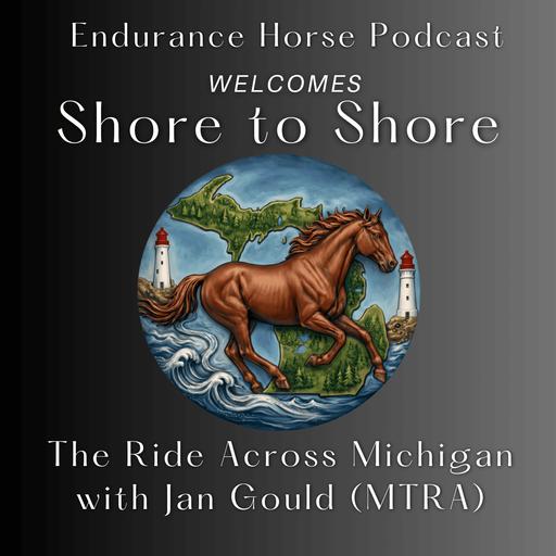 Ride Across Michigan on Horseback: The Shore-to-Shore Trail with Jan Gould (MTRA)