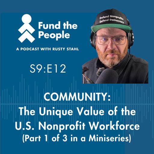 COMMUNITY: The Unique Value of the U.S. Nonprofit Workforce (1 of 3)
