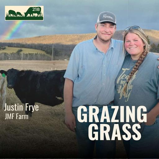 218 | Custom Grazing, Katahdin Hair Sheep, and Building a Farm Legacy in West Virginia with Justin Frye